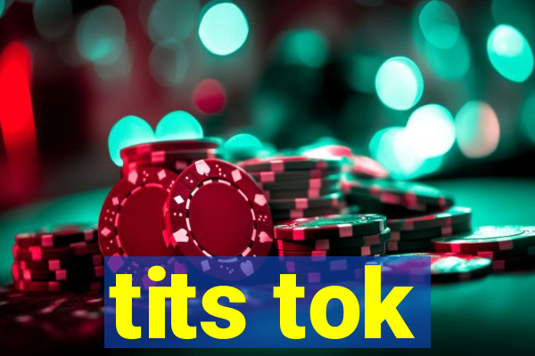 tits tok